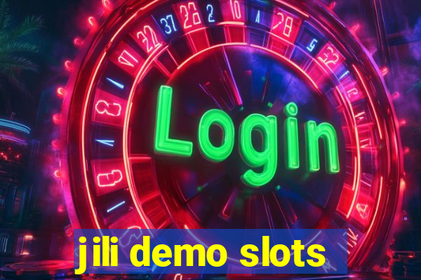 jili demo slots